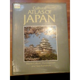 CULTURAL ATLAS OF JAPAN  -  MARTIN COLLCUTT, MARIUS JANSEN AND ISAO KUMAKURA 